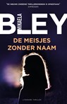 De meisjes zonder naam - Mikaela Bley - 9789044978179
