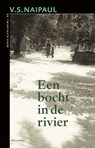Een bocht in de rivier - V.S. Naipaul - 9789045008134