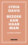Bezoek aan haar man - DAVIS, Lydia - 9789045019123