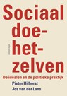 Sociaal doe het zelven - Pieter Hilhorst ; Jos van der Lans - 9789045025896