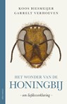 Het wonder van de honingbij - Koos Biesmeijer ; Garrelt Verhoeven - 9789045034539