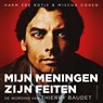 Mijn meningen zijn feiten - Harm Ede Botje ; Mischa Cohen - 9789045044125