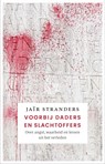 Voorbij daders en slachtoffers - Jaïr Stranders - 9789045054384
