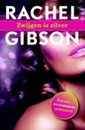 Zwijgen is zilver - Rachel Gibson - 9789045204529