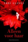 Alleen voor haar - Abbi Glines - 9789045213033
