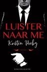 Luister naar me - Kristen Proby - 9789045217031