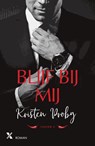 Blijf bij mij - Kristen Proby - 9789045221519