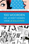 100 woorden die je moet kennen voor je sollicitatie - Heidi Aalbrecht ; Pyter Wagenaar - 9789045317205