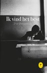 Ik vind het best - Per Petterson - 9789045340272