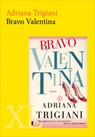 Bravo Valentina - Adriana Trigiani - 9789046308073