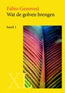 Wat de golven brengen - Fabio Genovesi - 9789046312377