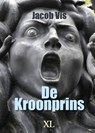 De kroonprins - Jacob Vis - 9789046313466