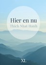Hier en nu - Thich Nhat Hanh - 9789046322994