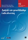Aanpak van gewelddadige radicalisering - Maarten De Waele ; Hans Moors ; Aart Garssen ; Jannie Noppe - 9789046608630