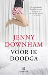 Voor ik doodga - Jenny Downham - 9789046704363