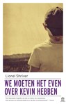 We moeten het even over Kevin hebben - Lionel Shriver - 9789046705155