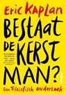 Bestaat de Kerstman? - Eric Kaplan - 9789046817827