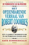 Het opzienbarende verhaal van Robert Coombes - Kate Summerscale - 9789046820407