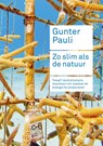 Zo slim als de natuur - Gunter Pauli ; Jurriaan Kamp - 9789046824870