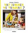 Wat lunchen we vandaag? - Susan Aretz - 9789046825693