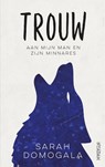 Trouw - Sarah Domogala - 9789046826492