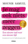 Je mag ook niets meer zeggen - Mounir Samuel - 9789046829400