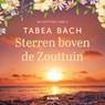 Sterren boven de Zouttuin - Tabea Bach - 9789046836149