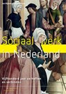 Sociaal werk in Nederland - Jan Bijlsma ; Hay Janssen - 9789046906279