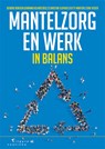Mantelzorg en werk in balans - Deirdre Beneken ; Christine Kliphuis ; Kitty Martens ; Erik Visser - 9789046906880