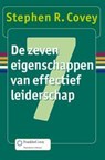De zeven eigenschappen van effectief leiderschap - Stephen R. Covey - 9789047006190
