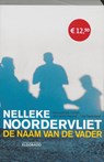 Naam van de vader - Nelleke Noordervliet - 9789047100713