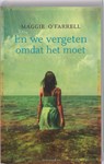 En we vergeten omdat het moet - Maggie O'Farrell - 9789047201229