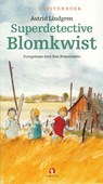 Superdetective Blomkwist - Astrid Lindgren - 9789047611615