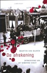 De afrekening - BUUREN , Maarten van - 9789047704119