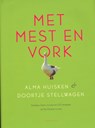 Met mest en vork - Alma Huisken ; Doortje Stellwagen - 9789047704478
