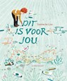 Dit is voor jou - Sanne te Loo - 9789047708506