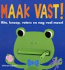Maak vast! - Patricia Hegarty - 9789048311613