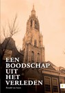 Een boodschap uit het verleden - Ronald van Assen - 9789048440627