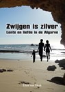 Zwijgen is zilver - Ellen van Herk - 9789048441457