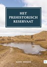Het prehistorisch reservaat - Harry Wonink - 9789048490639