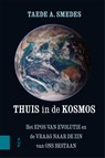 Thuis in de kosmos - Taede A. Smedes - 9789048538591