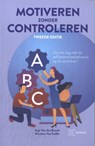 Motiveren zonder controleren - Hermina Van Coillie ; Anja Van den Broeck - 9789048653621