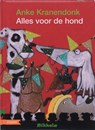 Alles voor de hond - Anke Kranendonk - 9789048700790