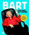 Bart - live fast, die young - Bart de Graaff - 9789048814312