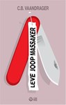 Leve Joop Massaker - C.B. Vaandrager - 9789048815845