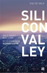 Silicon valley - Eva de Valk - 9789048818822