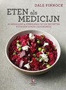 Eten als medicijn - Dale Pinnock - 9789048818945