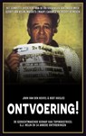 Ontvoering! - John van den Heuvel ; Bert Huisjes - 9789048826919