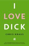 I Love Dick - Chris Kraus - 9789048833603