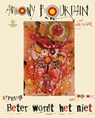 Beter wordt het niet - Anthony Bourdain - 9789048836994